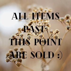 All items past this point are sold